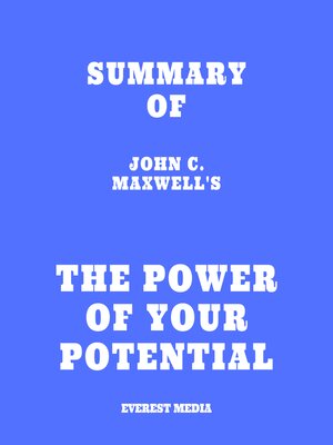 cover image of Summary of John C. Maxwell's the Power of Your Potential